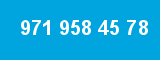 971 958 45 78